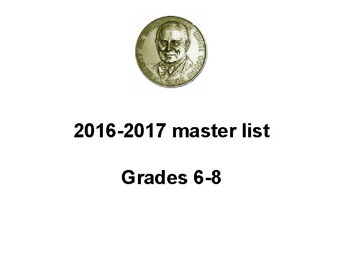 2016 -2017 master list Grades 6 -8 