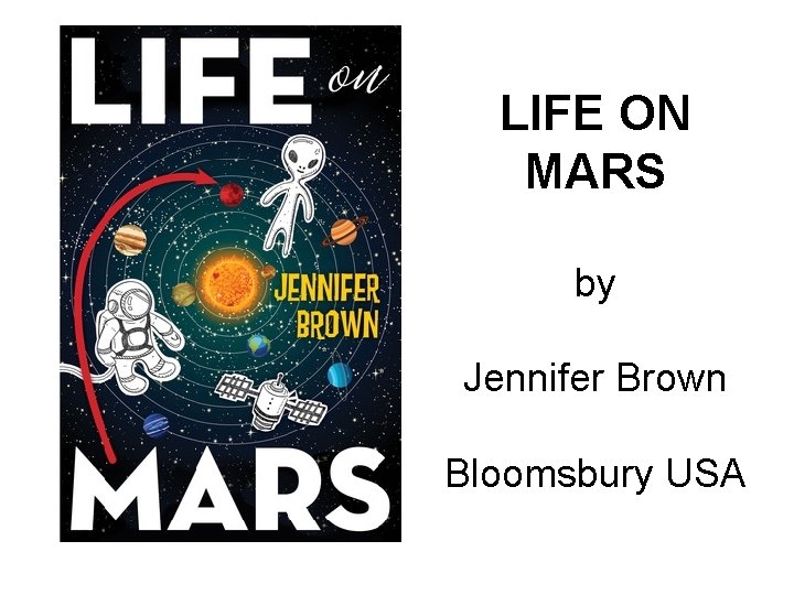 LIFE ON MARS by Jennifer Brown Bloomsbury USA 