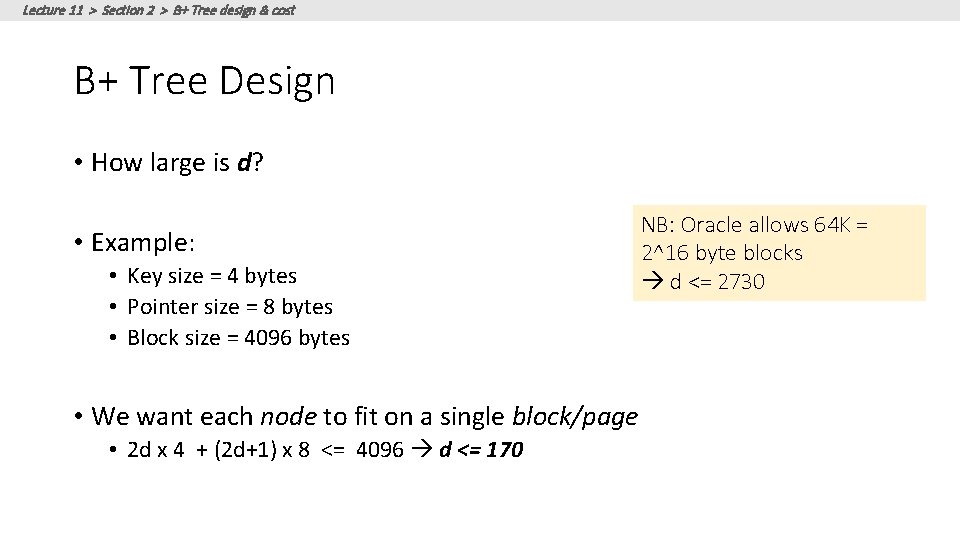 Lecture 11 > Section 2 > B+ Tree design & cost B+ Tree Design Lecture 11 > Section 2 > B+ Tree design & cost B+ Tree Design
