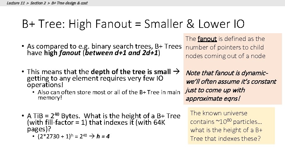 Lecture 11 > Section 2 > B+ Tree design & cost B+ Tree: High Lecture 11 > Section 2 > B+ Tree design & cost B+ Tree: High