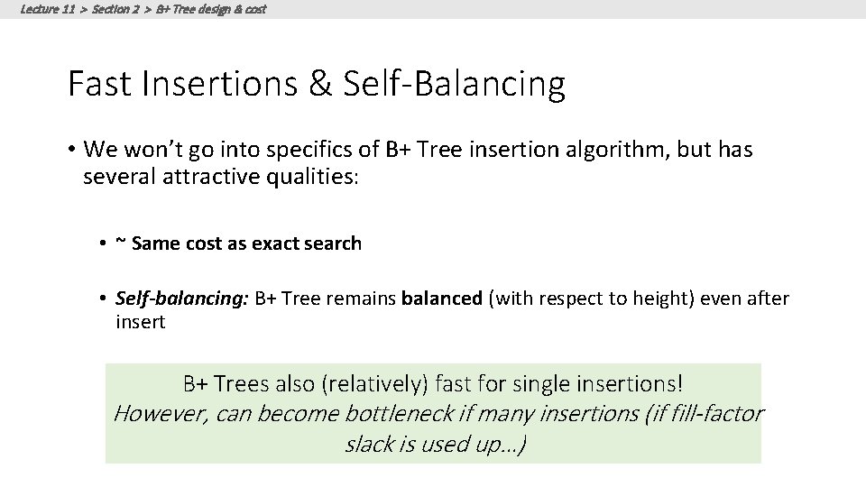 Lecture 11 > Section 2 > B+ Tree design & cost Fast Insertions & Lecture 11 > Section 2 > B+ Tree design & cost Fast Insertions &