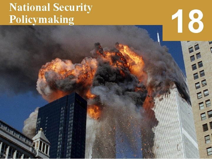 National Security Policymaking 18 