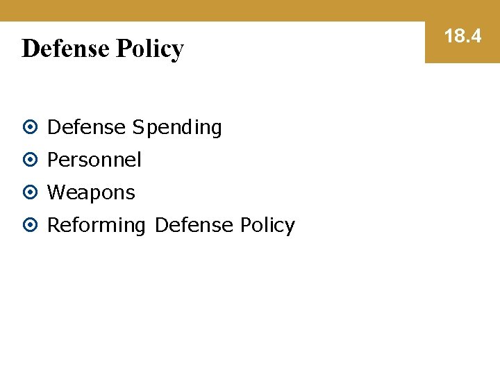 Defense Policy Defense Spending Personnel Weapons Reforming Defense Policy 18. 4 