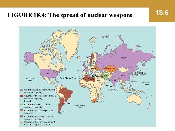 FIGURE 18. 4: The spread of nuclear weapons 18. 5 