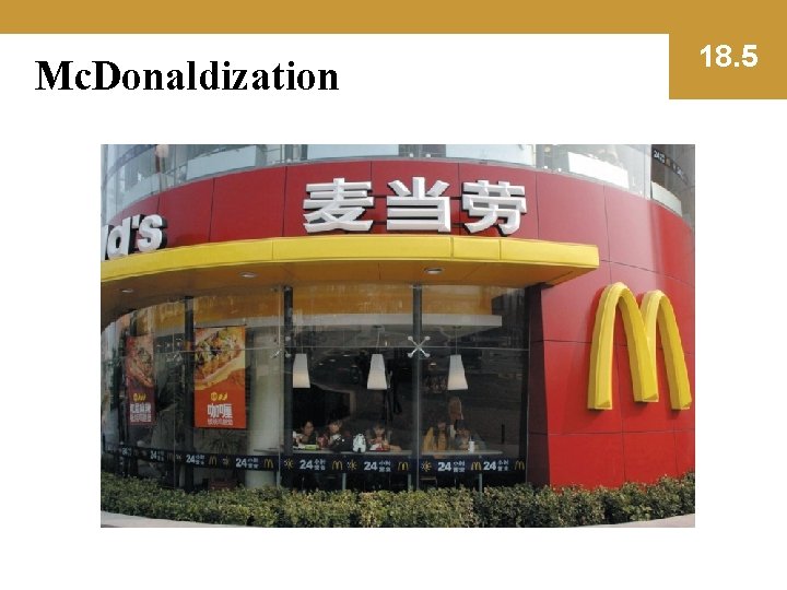 Mc. Donaldization 18. 5 