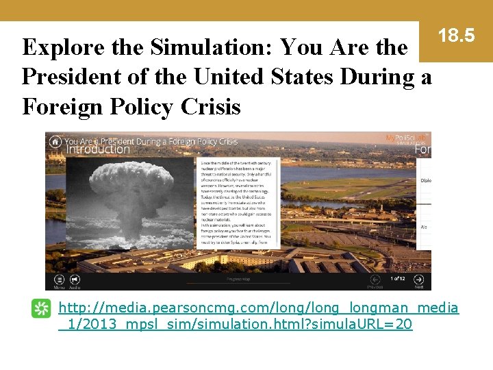 Explore the Simulation: You Are the President of the United States During a Foreign