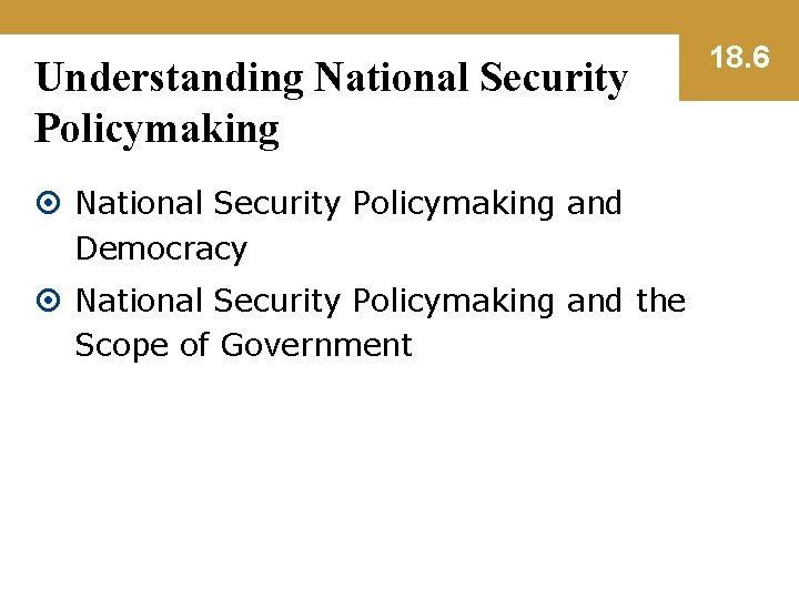 Understanding National Security Policymaking and Democracy National Security Policymaking and the Scope of Government