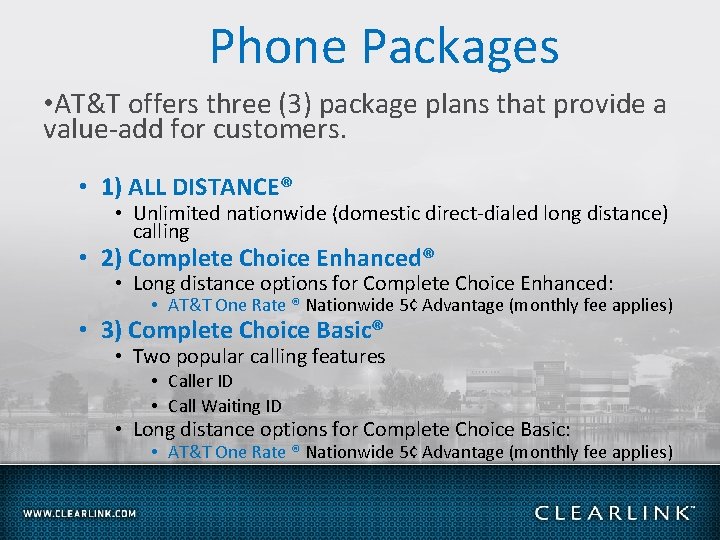 Phone Packages • AT&T offers three (3) package plans that provide a value-add for