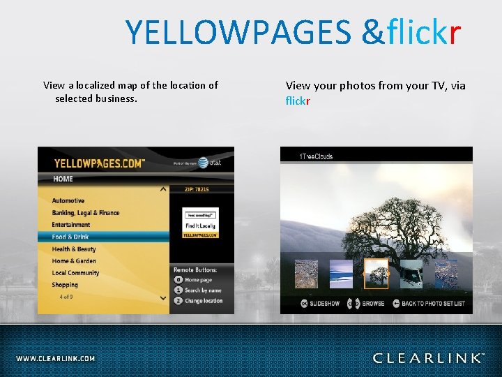 YELLOWPAGES &flickr View a localized map of the location of selected business. View your