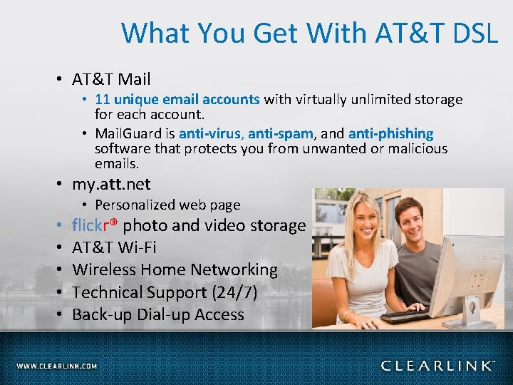 What You Get With AT&T DSL • AT&T Mail • 11 unique email accounts