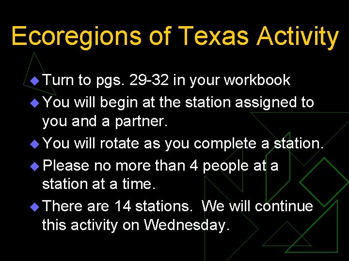 Ecoregions of Texas Activity u Turn to pgs. 29 -32 in your workbook u