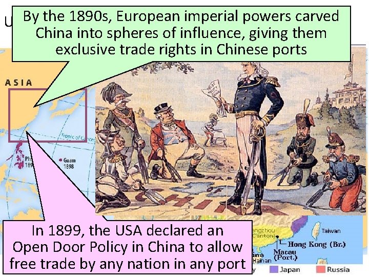 the 1890 s, European U. S. By. Imperialism: CHINA imperial powers carved China into