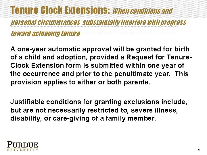 Tenure Clock Extensions: When conditions and personal circumstances substantially interfere with progress toward achieving