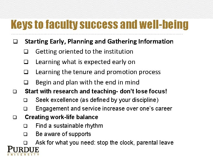 Keys to faculty success and well-being q Starting Early, Planning and Gathering Information q
