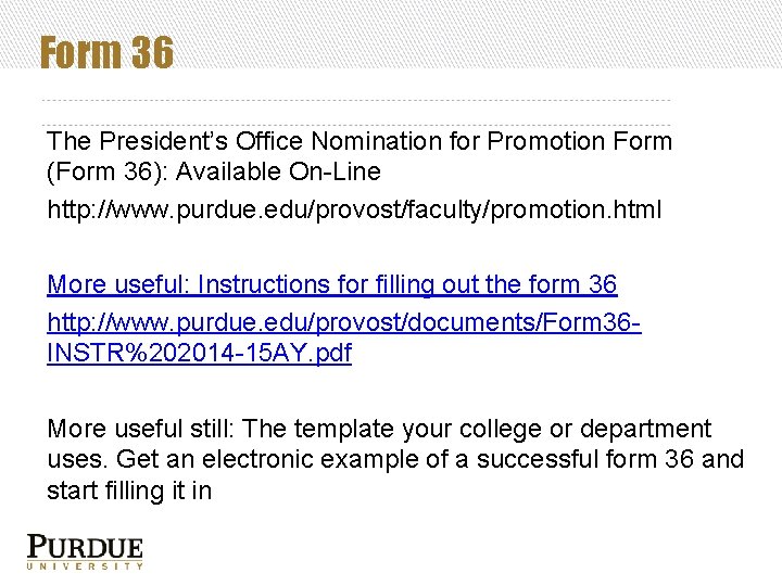 Form 36 The President’s Office Nomination for Promotion Form (Form 36): Available On-Line http: