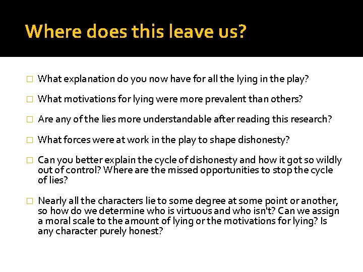 Where does this leave us? � What explanation do you now have for all Where does this leave us? � What explanation do you now have for all