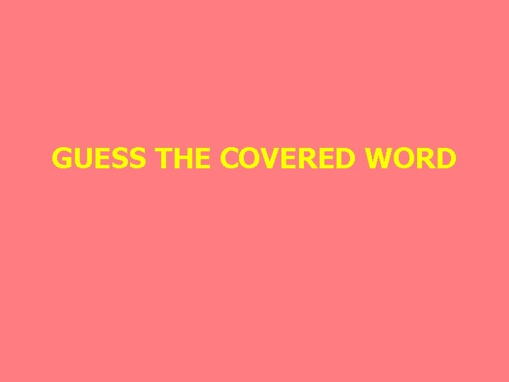 GUESS THE COVERED WORD 