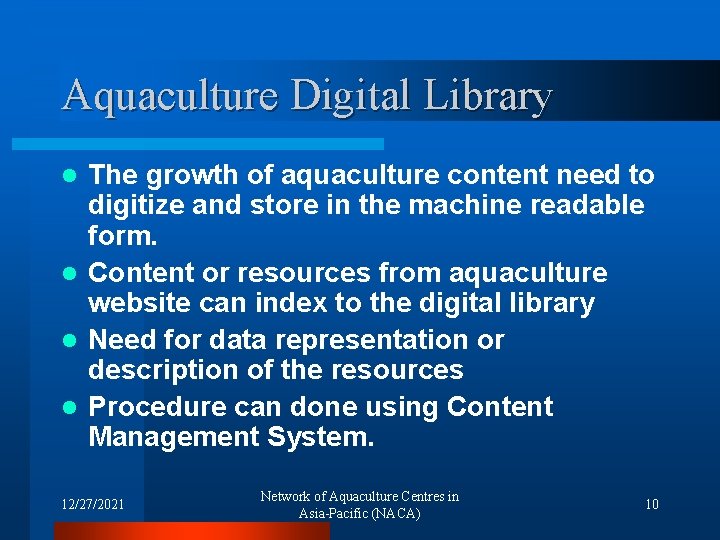 Aquaculture Digital Library The growth of aquaculture content need to digitize and store in