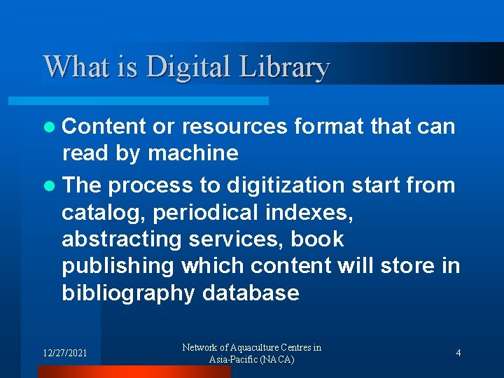 What is Digital Library l Content or resources format that can read by machine