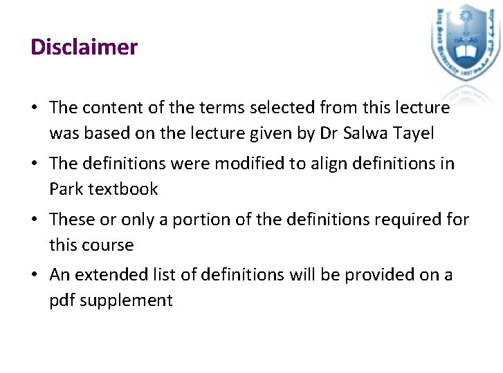 Disclaimer • The content of the terms selected from this lecture was based on