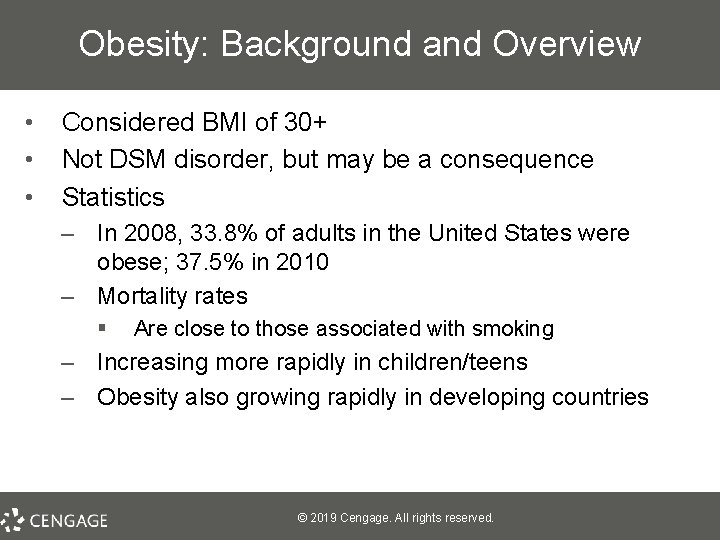 Obesity: Background and Overview • • • Considered BMI of 30+ Not DSM disorder,