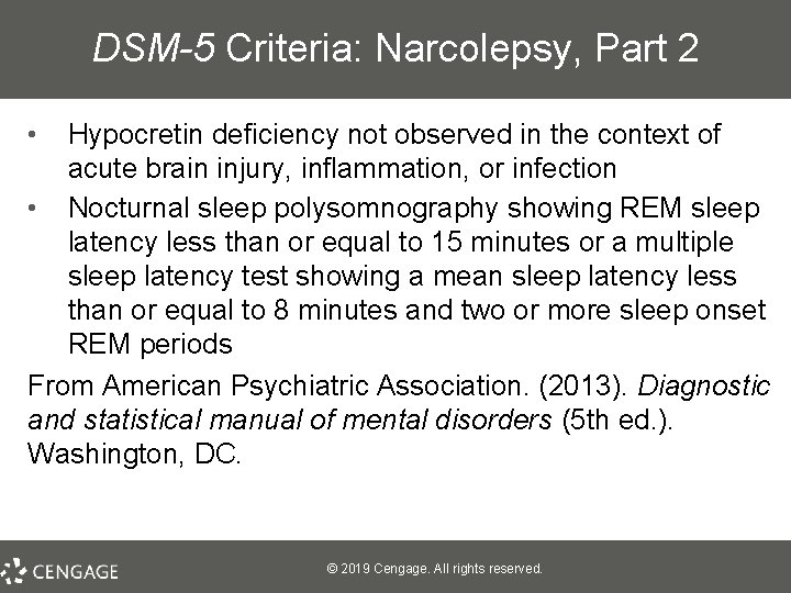 DSM-5 Criteria: Narcolepsy, Part 2 • Hypocretin deficiency not observed in the context of