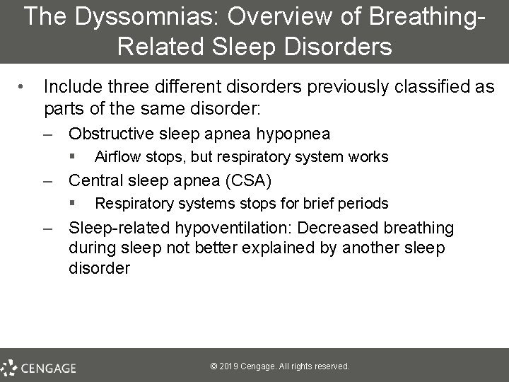 The Dyssomnias: Overview of Breathing. Related Sleep Disorders • Include three different disorders previously