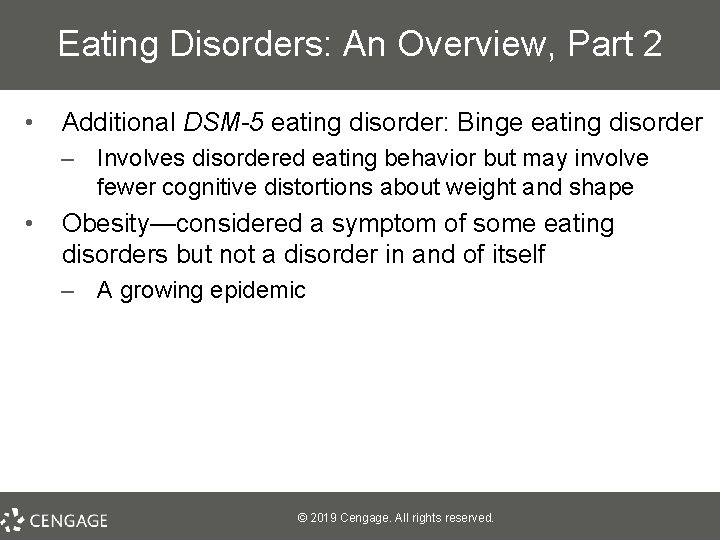 Eating Disorders: An Overview, Part 2 • Additional DSM-5 eating disorder: Binge eating disorder