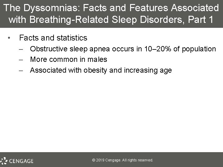 The Dyssomnias: Facts and Features Associated with Breathing-Related Sleep Disorders, Part 1 • Facts