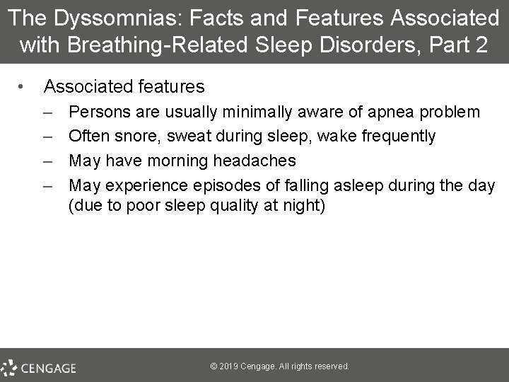 The Dyssomnias: Facts and Features Associated with Breathing-Related Sleep Disorders, Part 2 • Associated