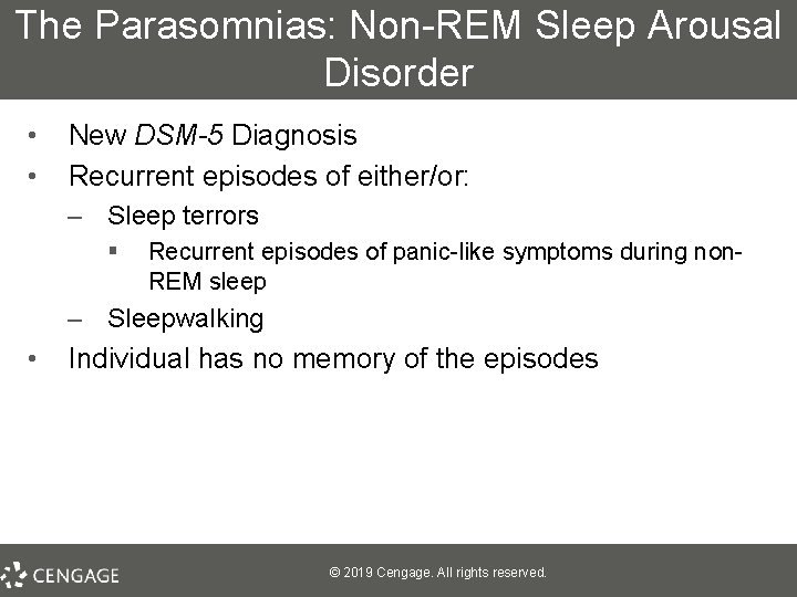 The Parasomnias: Non-REM Sleep Arousal Disorder • • New DSM-5 Diagnosis Recurrent episodes of