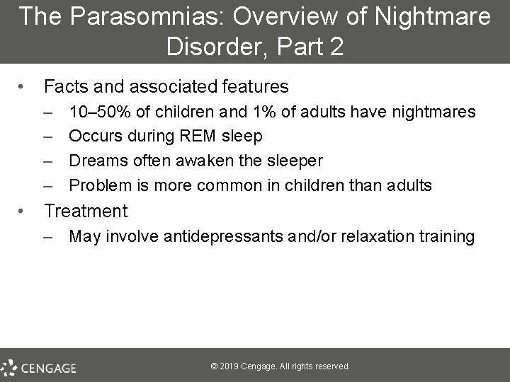 The Parasomnias: Overview of Nightmare Disorder, Part 2 • Facts and associated features –