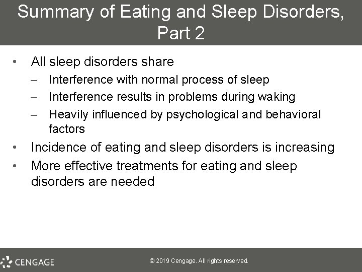 Summary of Eating and Sleep Disorders, Part 2 • All sleep disorders share –