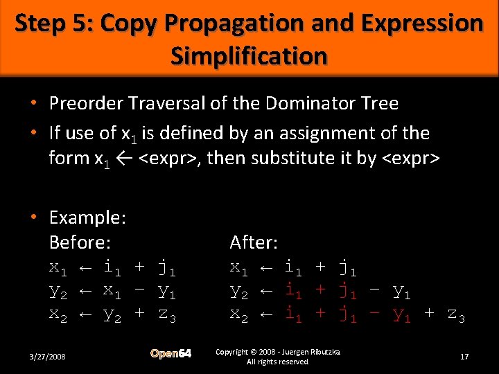 Step 5: Copy Propagation and Expression Simplification • Preorder Traversal of the Dominator Tree