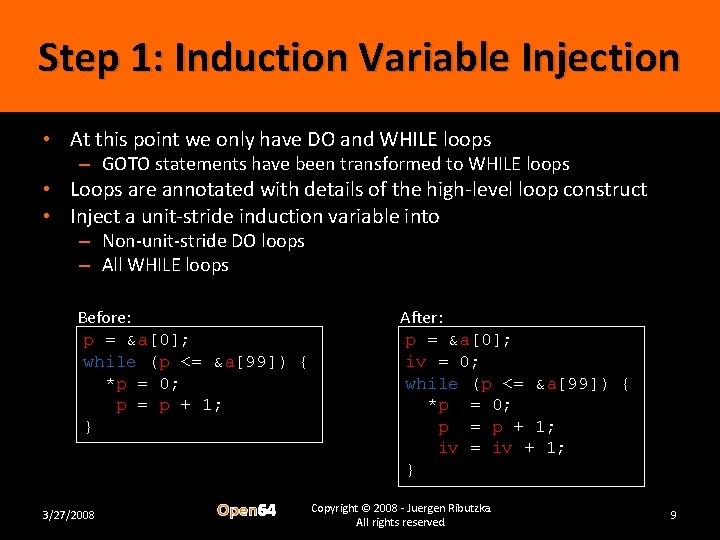Step 1: Induction Variable Injection • At this point we only have DO and