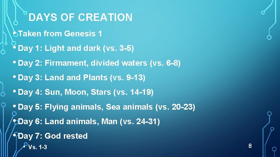 DAYS OF CREATION • Taken from Genesis 1 • Day 1: Light and dark
