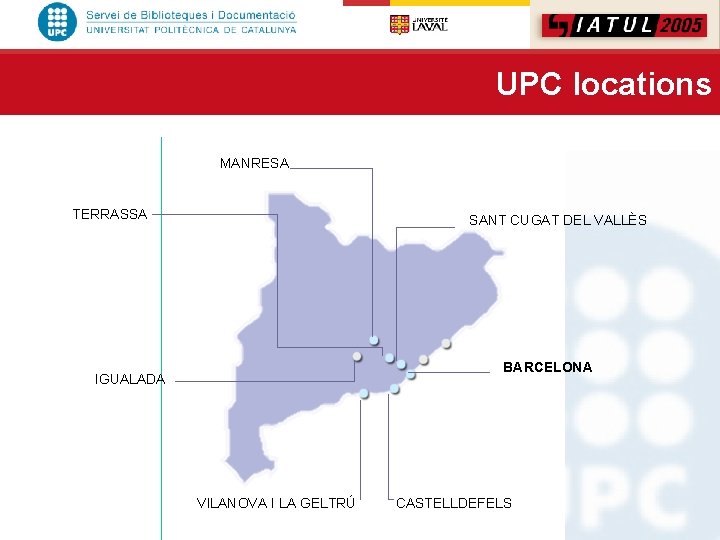 UPC locations MANRESA TERRASSA SANT CUGAT DEL VALLÈS BARCELONA IGUALADA VILANOVA I LA GELTRÚ