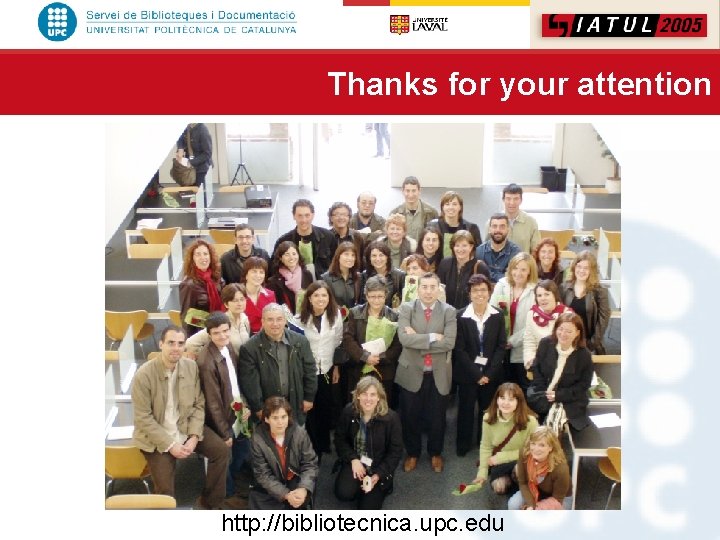 Thanks for your attention http: //bibliotecnica. upc. edu 