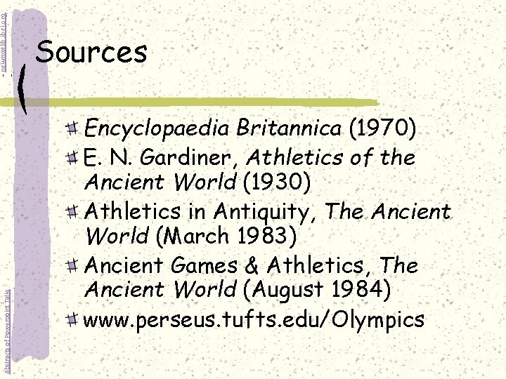 - newmanlib. ibri. org Abstracts of Powerpoint Talks Sources Encyclopaedia Britannica (1970) E. N.