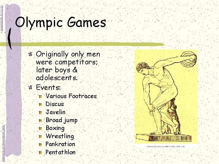 - newmanlib. ibri. org - Olympic Games Abstracts of Powerpoint Talks Originally only men