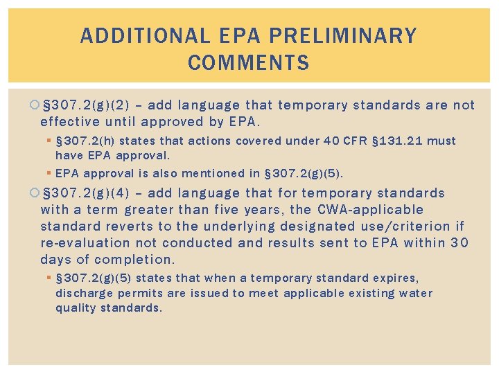 ADDITIONAL EPA PRELIMINARY COMMENTS § 307. 2(g)(2) – add language that temporary standards are