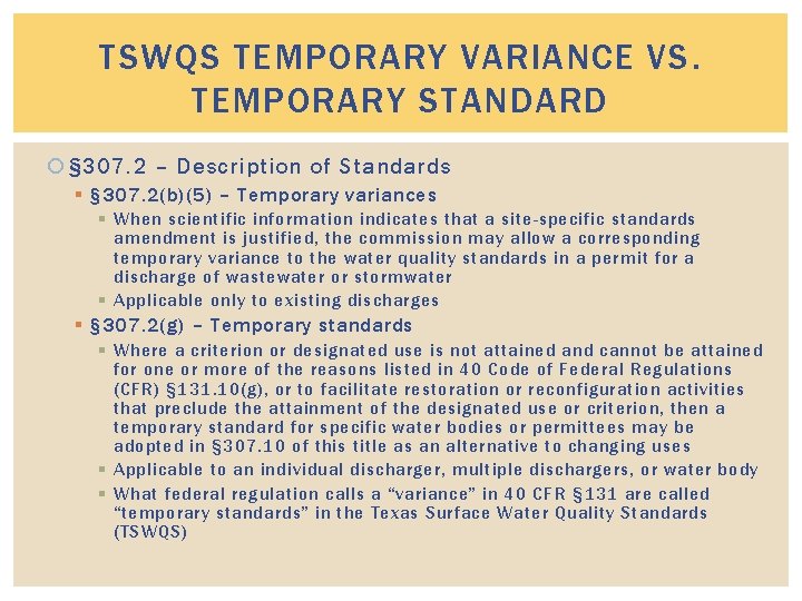 TSWQS TEMPORARY VARIANCE VS. TEMPORARY STANDARD § 307. 2 – Description of Standards §
