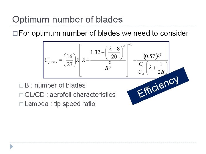 Optimum number of blades � For �B optimum number of blades we need to