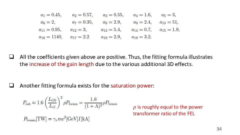 q All the coefficients given above are positive. Thus, the fitting formula illustrates the