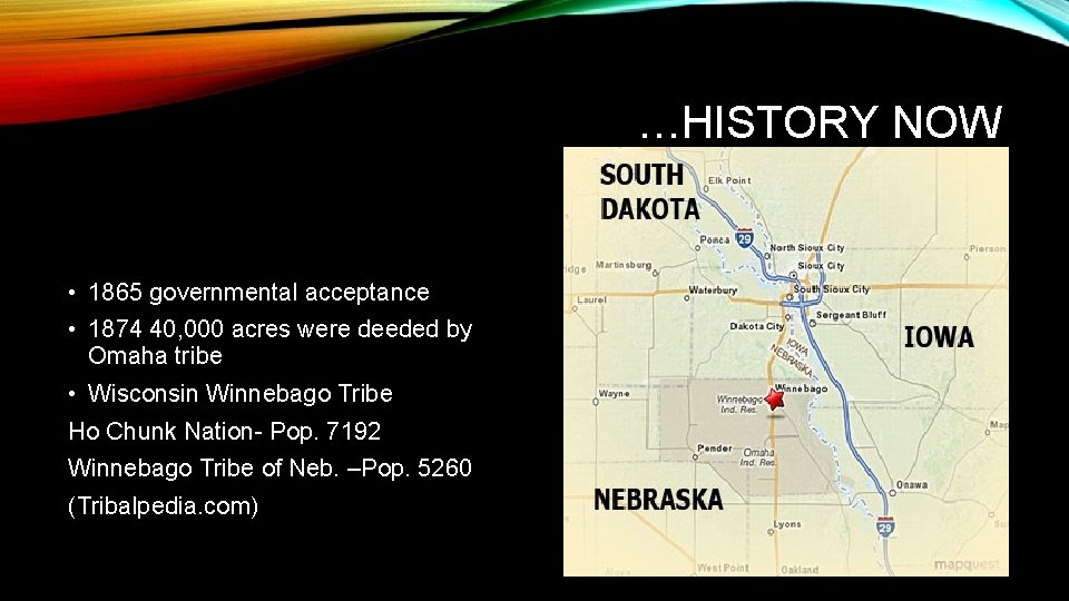 …HISTORY NOW • 1865 governmental acceptance • 1874 40, 000 acres were deeded by