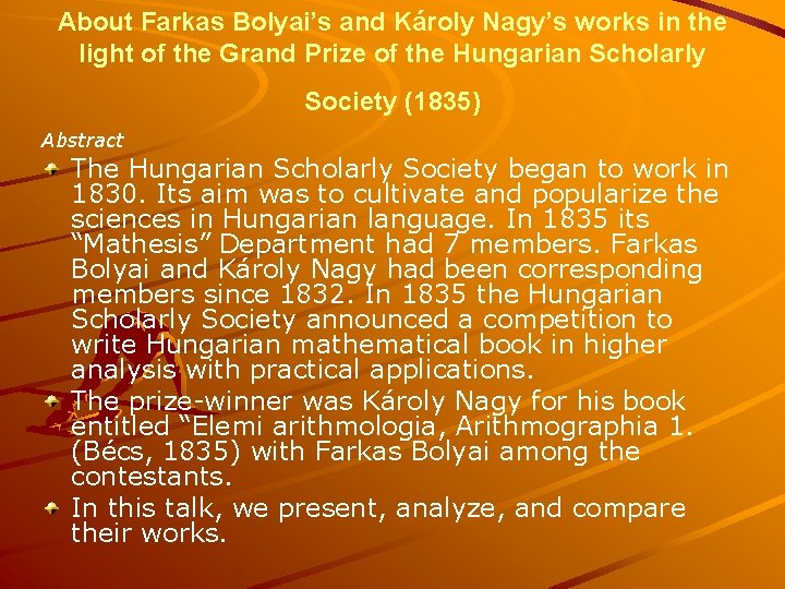 About Farkas Bolyai’s and Károly Nagy’s works in the light of the Grand Prize