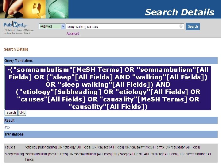 Search Details • ("somnambulism"[Me. SH Terms] OR "somnambulism"[All Fields] OR ("sleep"[All Fields] AND "walking"[All