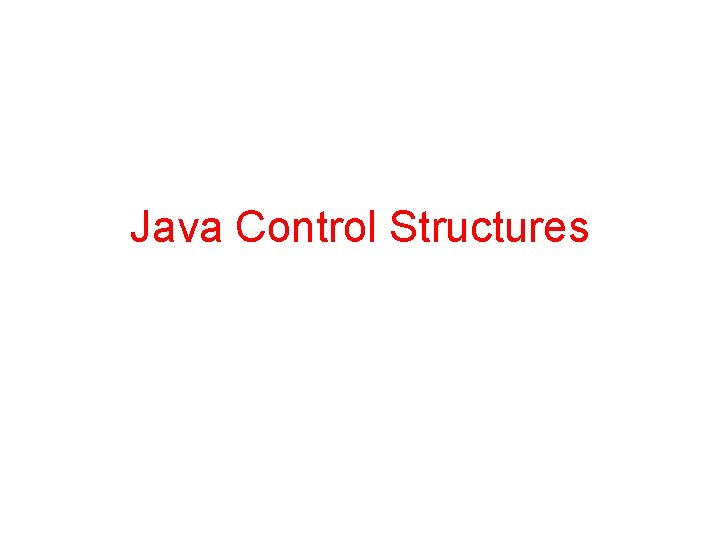 Java Control Structures 