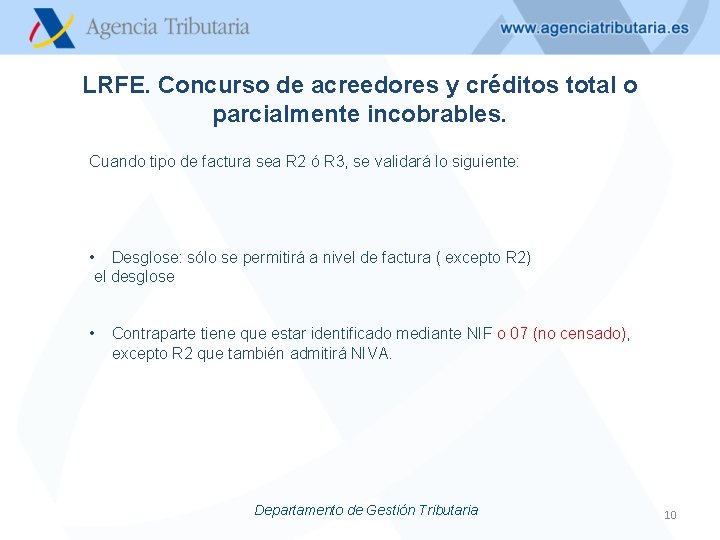 LRFE. Concurso de acreedores y créditos total o parcialmente incobrables. Cuando tipo de factura