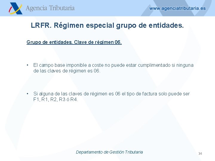 LRFR. Régimen especial grupo de entidades. Grupo de entidades. Clave de régimen 06. •